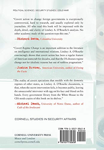 Covert Regime Change: America'S Secret Cold War (Cornell Studies In Security Affairs)