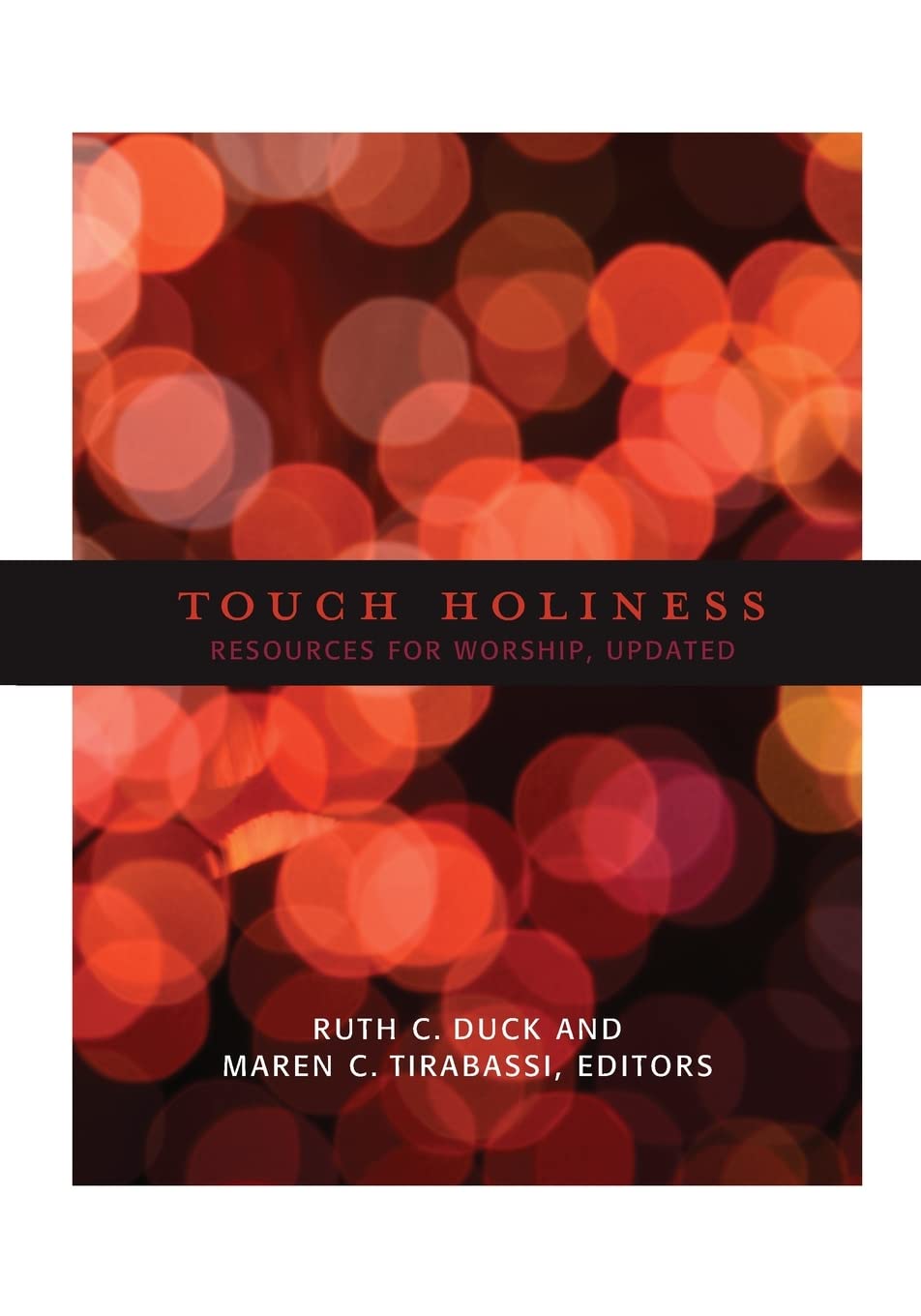 Touch Holiness: Resources for Worship,Used
