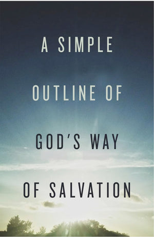 A Simple Outline of God's Way of Salvation (25pack),Used