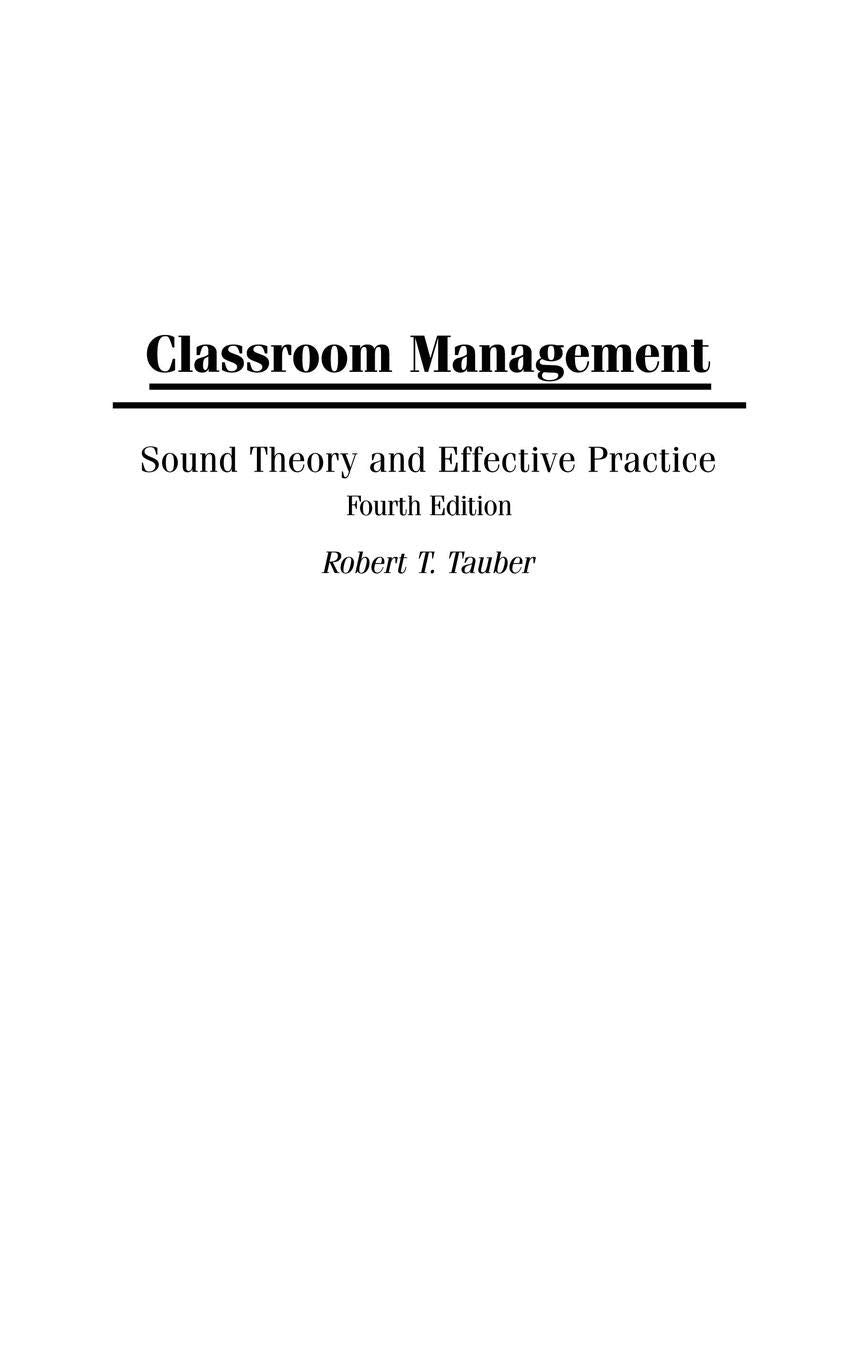 Classroom Management: Sound Theory and Effective Practice,Used