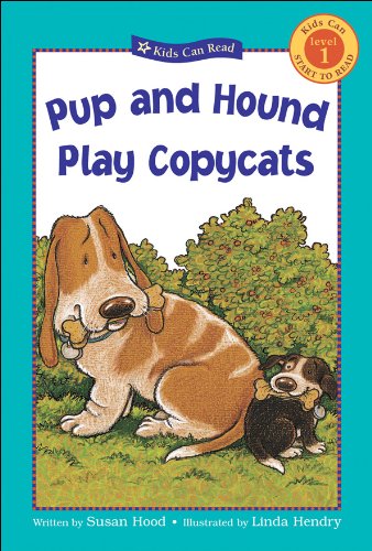 Pup and Hound Play Copycats (Kids Can Read),Used