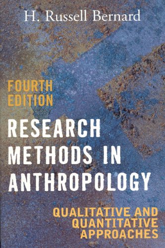 Research Methods In Anthropology: Qualitative And Quantitative Approaches