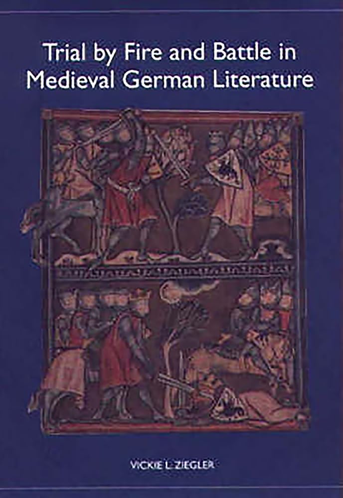Trial by Fire and Battle in Medieval German Literature (Studies in German Literature Linguistics and Culture, 1),Used