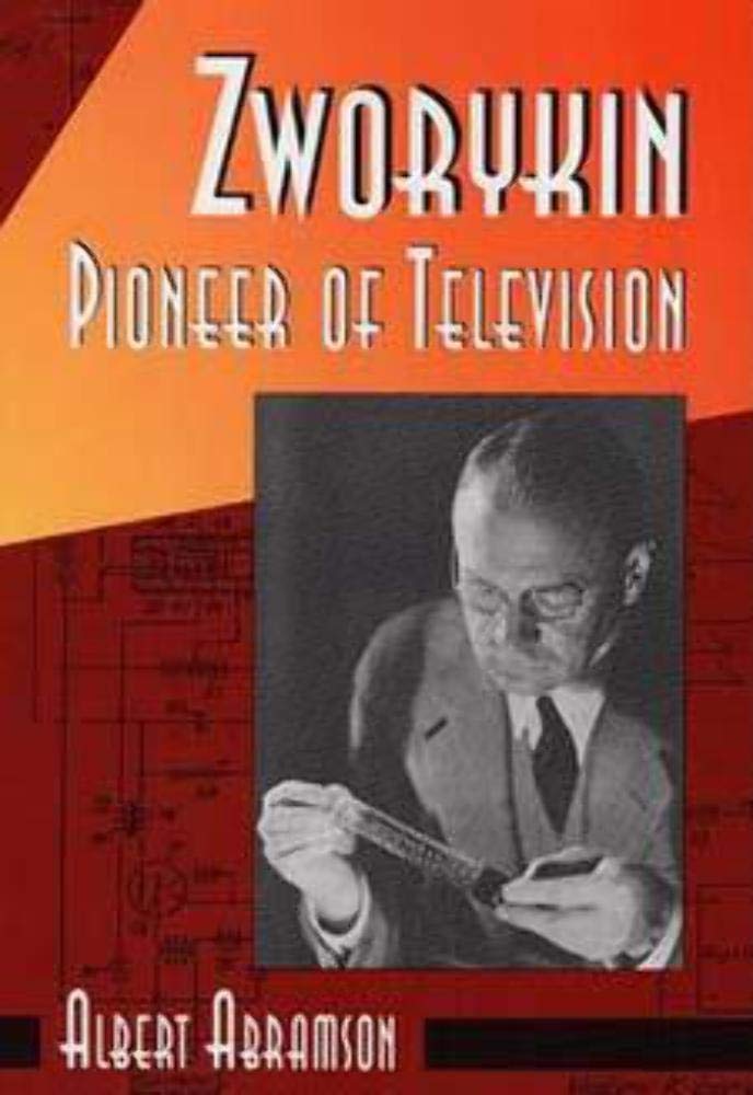 Zworykin, Pioneer of Television,Used