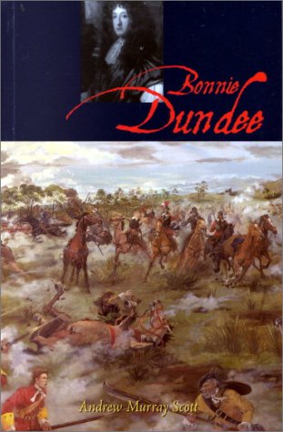 Bonnie Dundee: John Graham Of Claverhouse,Used