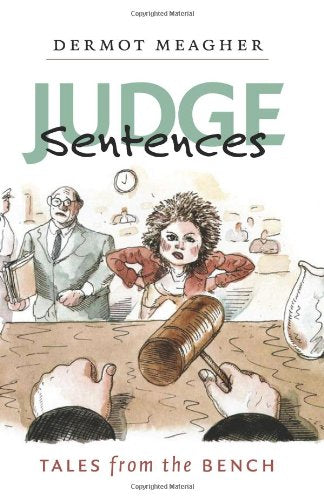 Judge Sentences: Tales from the Bench,Used