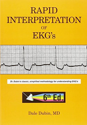 Rapid Interpretation Of Ekgs By Dubin Dale,Used