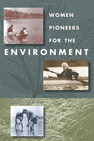 Women Pioneers For The Environment,Used