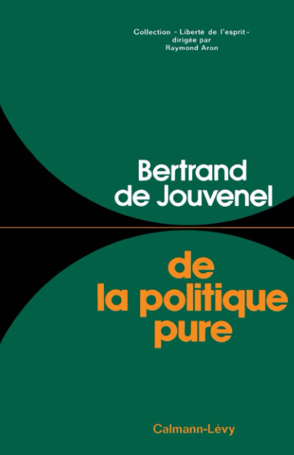 De la politique pure,New