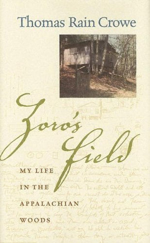 Zoro's Field: My Life In The Appalachian Woods,Used