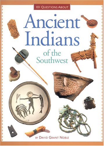 101 Questions About Ancient Indians of the Southwest,Used