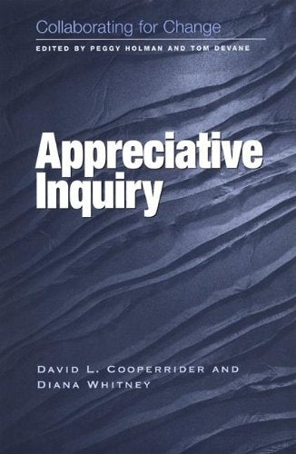 Collaborating For Change: Appreciative Inquiry,Used