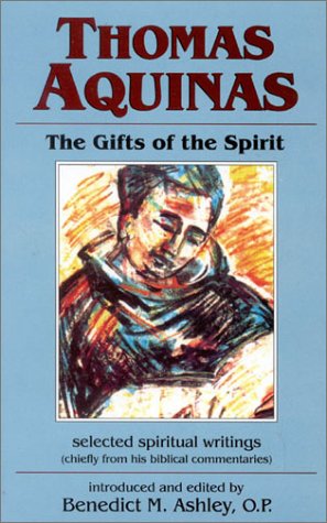 Thomas Aquinas: The Gifts of the Spirit : Selected Spiritual Writings,Used