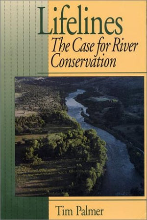 Lifelines: The Case For River Conservation,Used