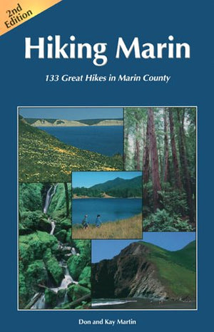 Hiking Marin: 133 Great Hikes In Marin County,New
