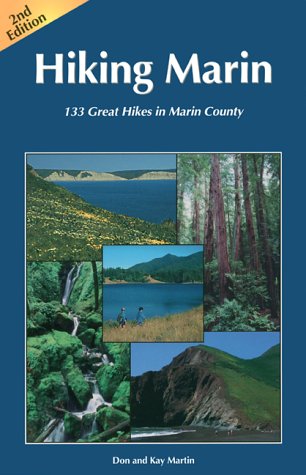 Hiking Marin: 133 Great Hikes In Marin County,New