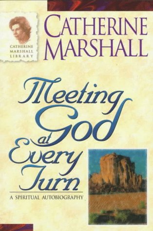 Meeting God At Every Turn: A Personal Family History,Used