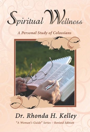 Spiritual Wellness: A Personal Study of Colossians (A Woman's Guide) (A Woman's Guide Seriesrevised),Used