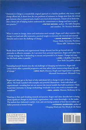 Immunity to Change: How to Overcome It and Unlock the Potential in Yourself and Your Organization (Leadership for the Common Goo,New
