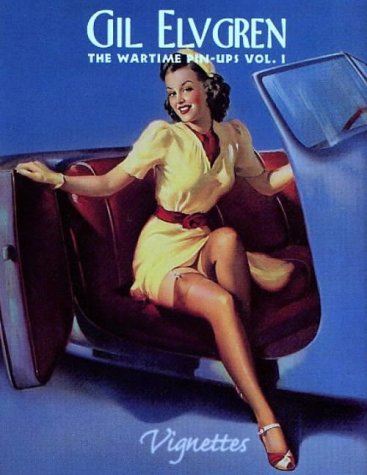 Gil Elvgren: The Wartime PinUps,Used