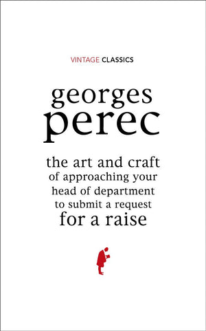 The Art and Method of Approaching Your Boss to Ask For a Raise (Vintage Classics),Used