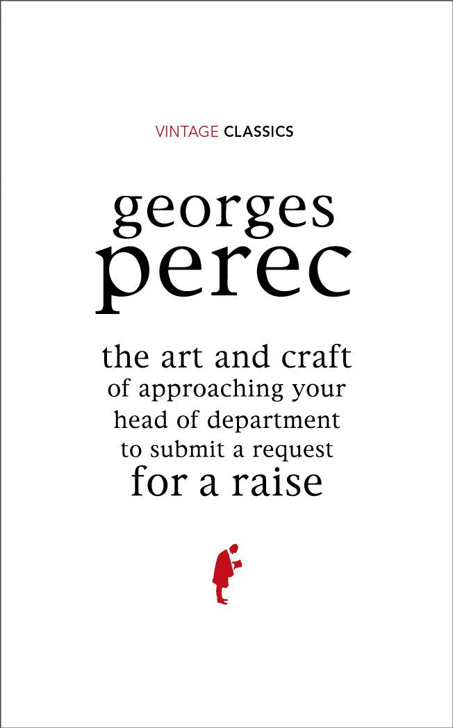 The Art and Method of Approaching Your Boss to Ask For a Raise (Vintage Classics),Used