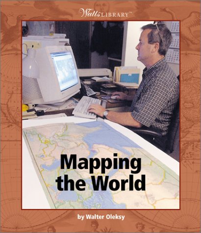 Mapping the World (Watts Library: Geography),New