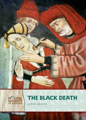 The Black Death (Pivotal Moments in History),Used