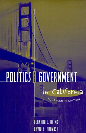 Politics and Government in California (14th Edition),Used