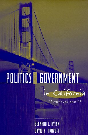 Politics and Government in California (14th Edition),Used