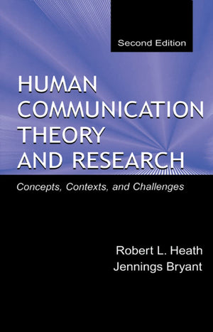 Human Communication Theory and Research: Concepts, Contexts, and Challenges (Routledge Communication Series),Used
