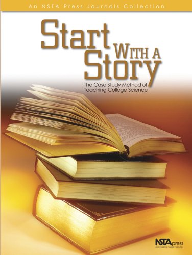 Start With a Story: The Case Study Method of Teaching College Science,Used