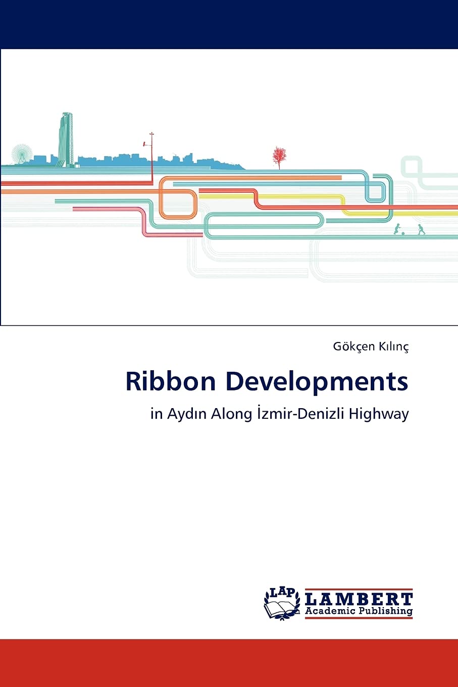 Ribbon Developments: in Aydin Along IzmirDenizli Highway,Used