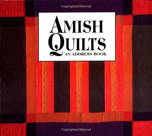 Amish Quilts: An Address Book,Used