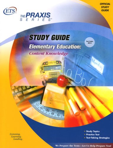 Elementary Education: Content Knowledge Study Guide (The Praxis Series),New