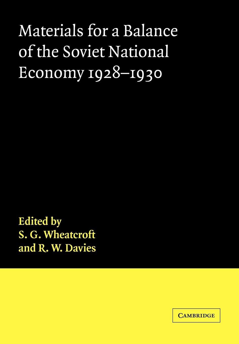 Materials for a Balance of the Soviet National Economy, 19281930 (Cambridge Russian, Soviet and PostSoviet Studies, Series Num,Used