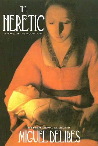 The Heretic: A Novel Of The Inquisition
