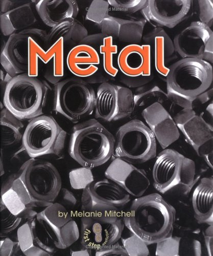 Metal (First Step Nonfiction),New