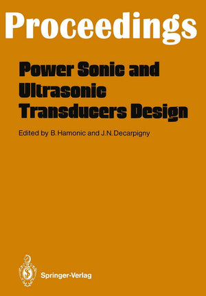 Power Sonic and Ultrasonic Transducers Design: Proceedings of the International Workshop, Held in Lille, France, May 26 and 27, ,Used