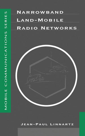 Narrowband LandMobile Radio Networks (Artech House Mobile Communications Library),Used