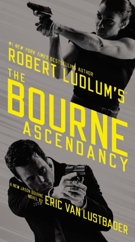 Robert Ludlum'S (Tm) The Bourne Ascendancy (Jason Bourne Series, 12)