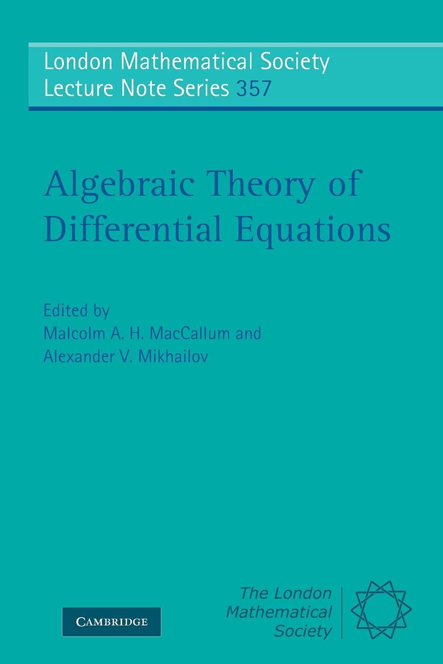 Algebraic Theory of Differential Equations (London Mathematical Society Lecture Note Series, Series Number 357),New