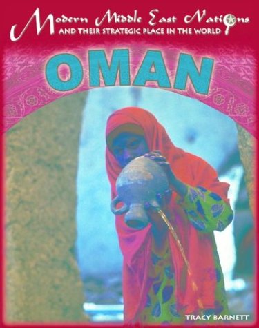 Oman (Modern Middle East Nations and Their Strategic Place in the World)