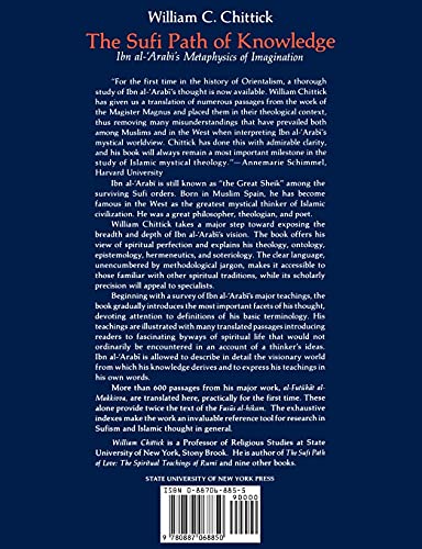 The Sufi Path of Knowledge: Ibn alArabi's Metaphysics of Imagination,New