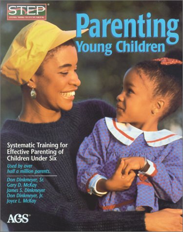 Parenting Young Children : Systematic Training for Effective Parenting (Step) of Children Under Six (#14302),Used