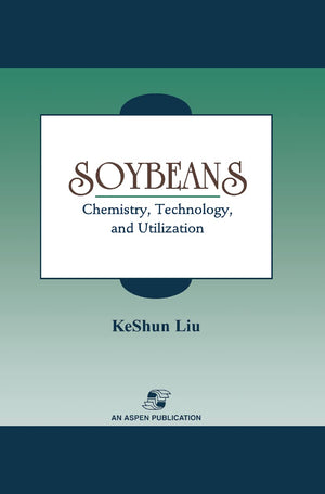 Soybeans: Chemistry, Technology And Utilization,New