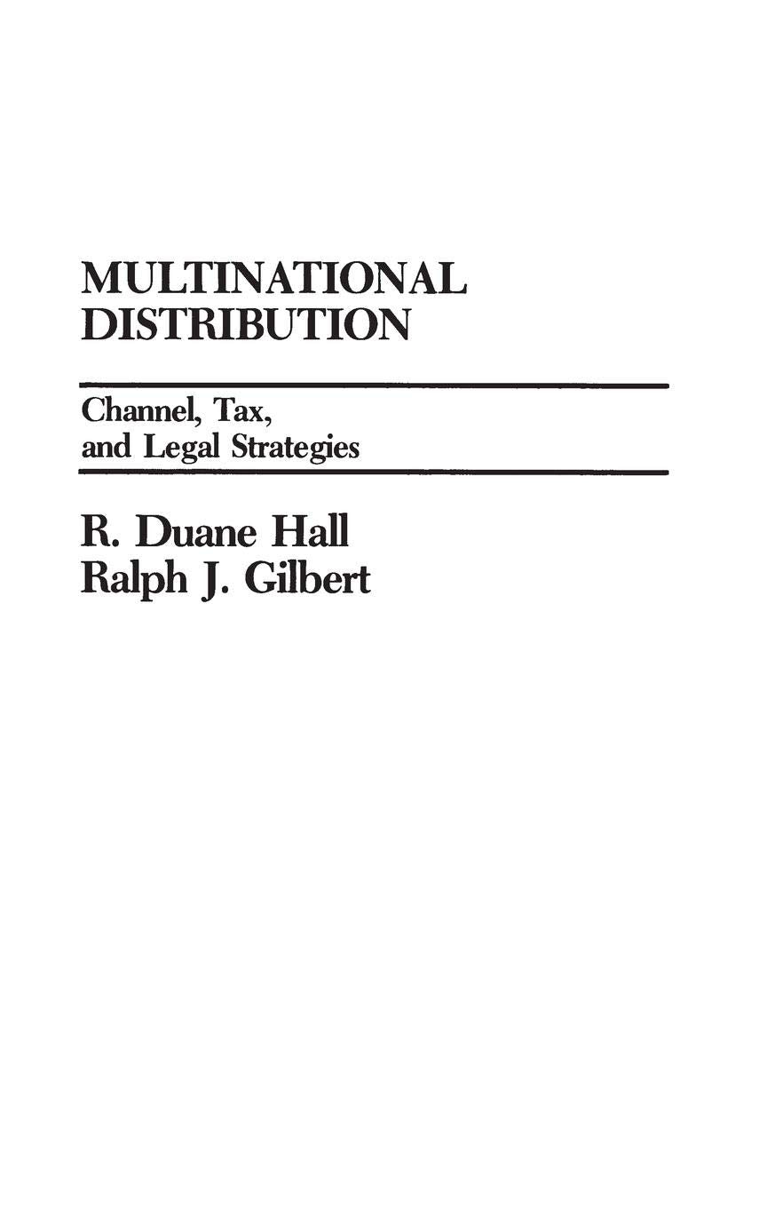 Multinational Distribution: Channel, Tax And Legal Strategies,Used
