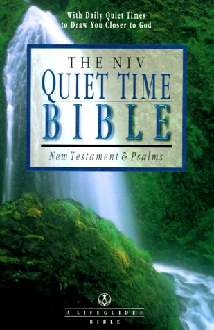 The Niv Quiet Time Bible: New Testament & Psalms : New International Version (A Life Guide Bible),Used