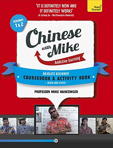 Learn Chinese With Mike, Absolute Beginner Coursebook And Activity Book Pack: Season 1 & 2 (Teach Yourself)