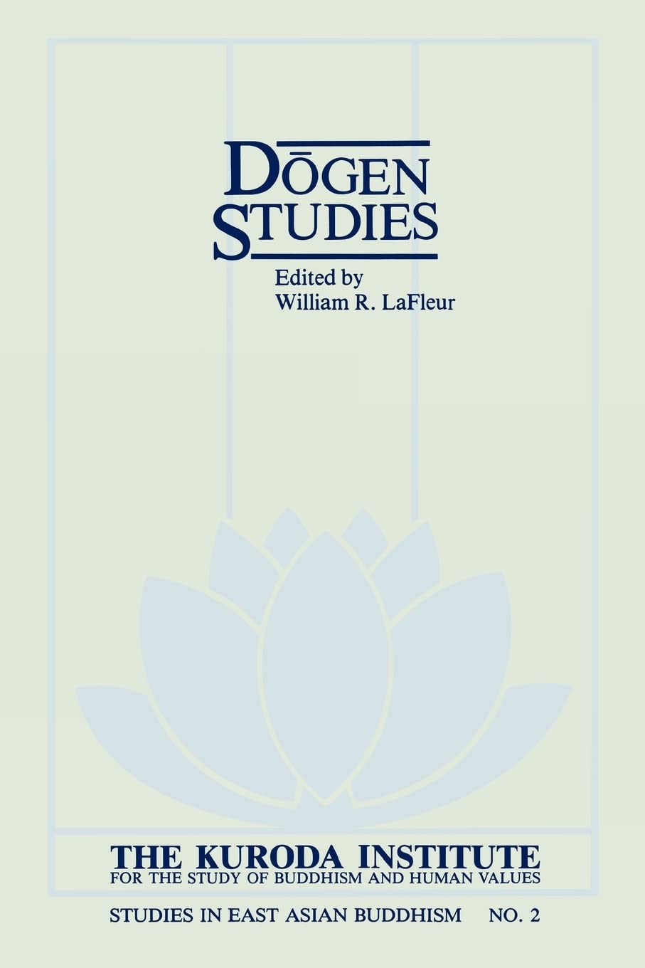 Dogen Studies (Studies In East Asian Buddhism, No 2),Used